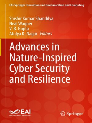 cover image of Advances in Nature-Inspired Cyber Security and Resilience